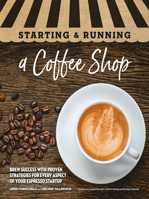 Title details for Starting & Running a Coffee Shop by Linda Formichelli - Wait list